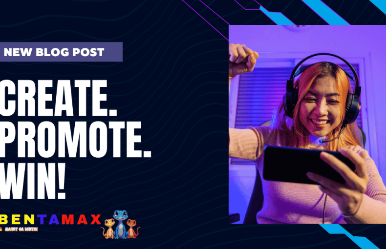 #BentaMoSaBentaMax - Create. Promote. Win!